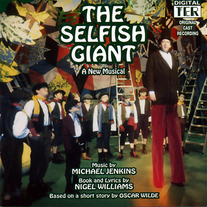 The Selfish Giant (Original Cast Recording)