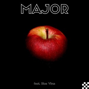 Major(feat. Blue Virus)