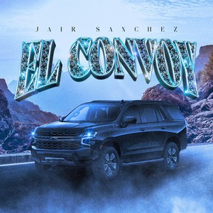 El Convoy (Explicit)