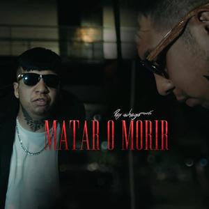 Matar o Morir (Explicit)