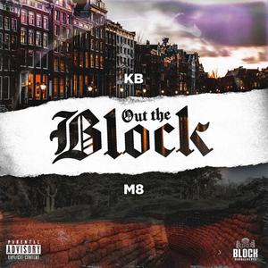 Out the block (feat. KB) [Explicit]