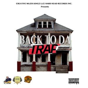 Back To Da Trap (Explicit)