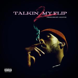 Talkin' 2 My Flip (Explicit)