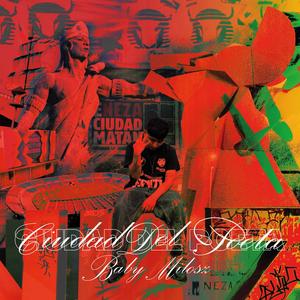 CIUDAD DEL POETA (Explicit)