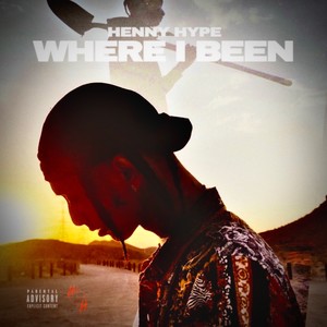 Where I Been (Explicit)