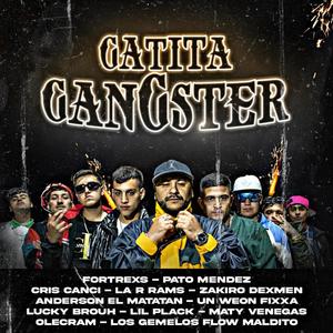 Gatita Gangster - Bella Records 90 (feat. Pato Méndez, Maty Venegas, Zakiro Dex Manes, Rams, El Gemelo, Lucky Brouh, Un Wn Fixxha, Anderson El Matatan, Olecram, Lil Plack & Cris Canci)