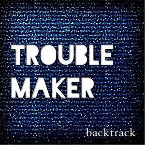 Troublemaker