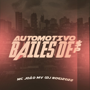 AUTOMOTIVO BAILES DE SP - MC JOÃO MV ( DJ NOG ) 202 [Explicit]