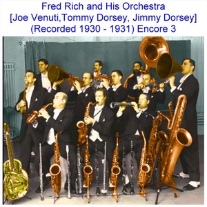 Fred Rich and His Orchestra Encore 3