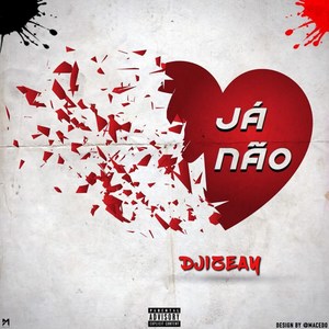 Já Não (Explicit)