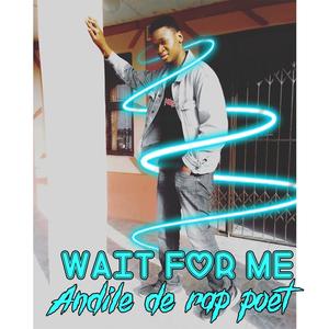 Wait for me