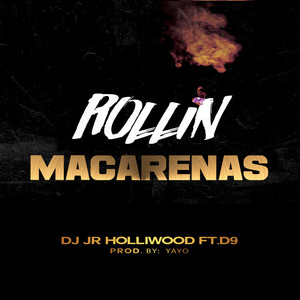 Rollin Macarenas (Explicit)