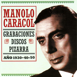 Manolo Caracol, Año 1930-40-50