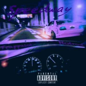 Speedway (feat. Gna hr) (Explicit)