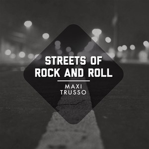 Streets Of Rock & Roll