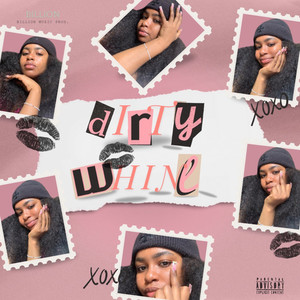 Dirty Whine (Explicit)