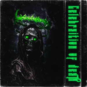 Celebraition of death (Explicit)