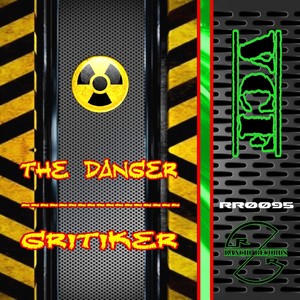 The Danger / Gritiker