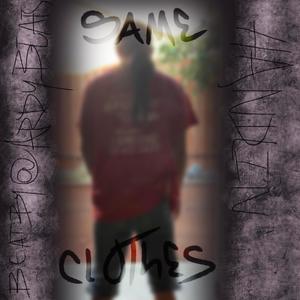 Same Clothes (Explicit)