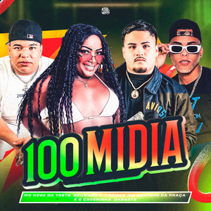 100 MIDIA (SPEED UP|Explicit)