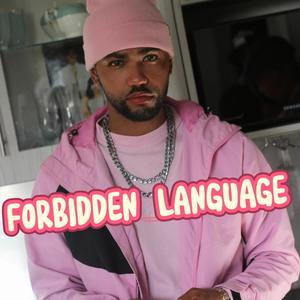 FORBIDDEN LANGUAGE (Explicit)