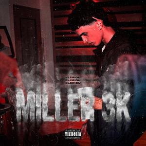 MILLER 3K (feat. ELERIOU) [Explicit]