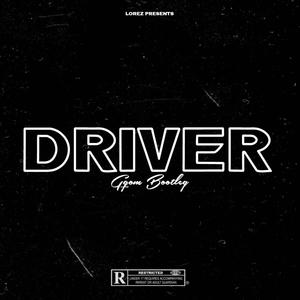 DRIVER (Gqom Bootleg)