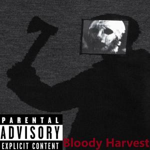 Bloody Harvest (Explicit)