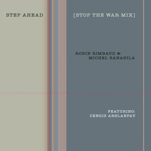 Step Ahead (Stop The War Mix)