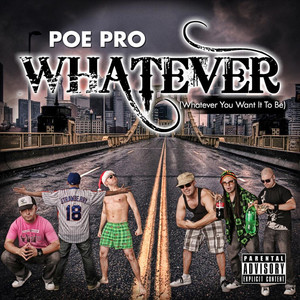 Whatever (Whatever You Want It to Be) (Explicit)