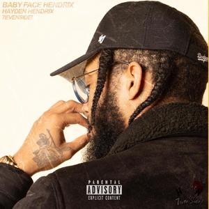 BABY FACE HENDRIX! (Explicit)