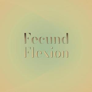 Fecund Flexion