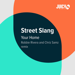 Your Home (Robbie Rivera, Chriz Samz Remix)