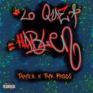 Lo que hablen (feat. TMK PRODS) (Explicit)