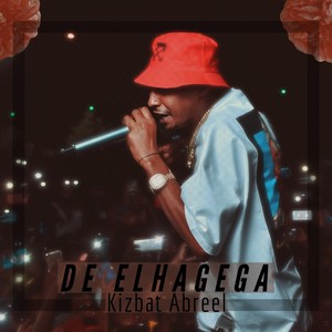 De Elhagega(Kizbat Abreel) (Explicit)