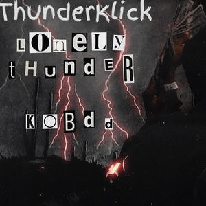 Lonely Thunder (Explicit)