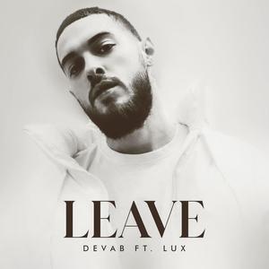 Leave (feat. Lux) [Explicit]