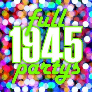 Various - Full Partys 1945