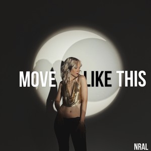 Move Like This (Nral)