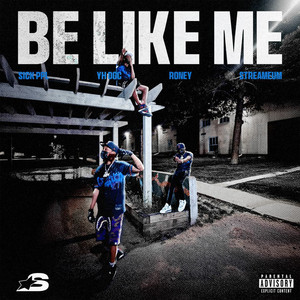 Be Like Me (Explicit)