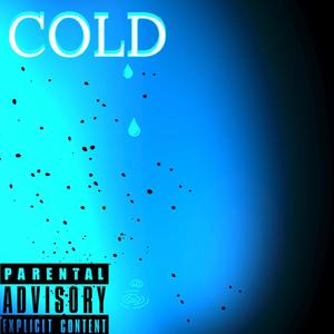 Cold (Explicit)