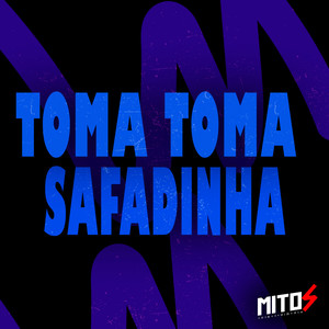 Toma Toma Safadinha (Explicit)