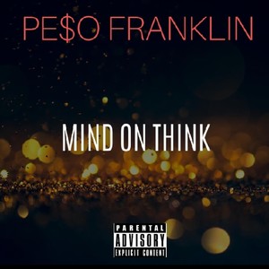 Mind on Think (Explicit)