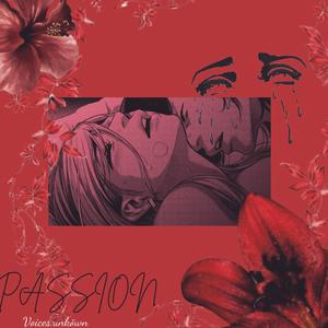 Passion (feat. RICKY & FXVOUR) (Explicit)