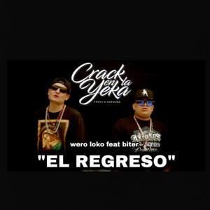 El Regreso (feat. Wero loko & Biter) [Explicit]