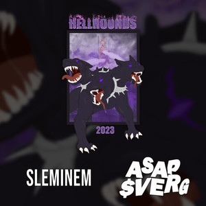 Hellhounds 2023 (Explicit)