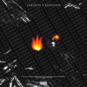 Fogo na Bomba (Explicit)