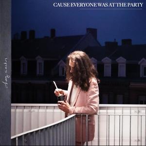 Cause Everyone Was At The Party