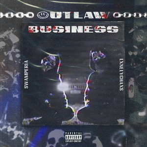 OUTLAW BUSINESS (Explicit)