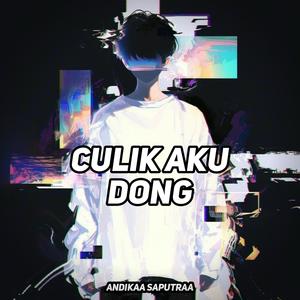 Culikk Aku Dong